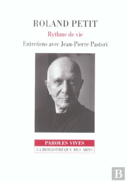 Bertrand.pt - Roland Petit ; Rythme De Vie ; Entretiens