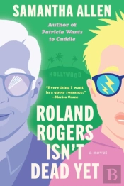 Roland Rogers Isn'T Dead Yet