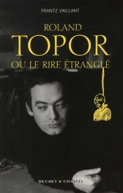 Roland Topor Ou Le Rire Étranglé