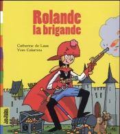 Rolande La Brigande