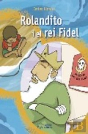 Rolandito I El Rei Fidel
