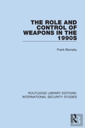 Role And Control Of Weapons In The 1990s