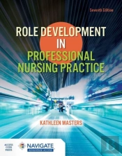 Role Development In Professional Nursing Practice