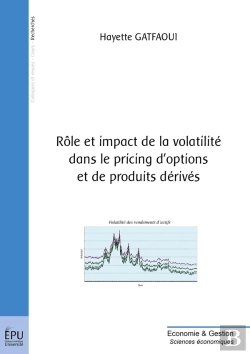 Bertrand.pt - Rôle Et Impact De La Volatilité Dans Le Pricing D'Options Et De Produits Dérivés