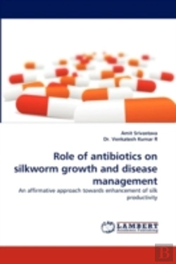 Bertrand.pt - Role Of Antibiotics On Silkworm Growth And Disease Management