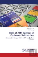 Role Of Atm Services In Customer Satisfaction