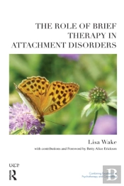 Role Of Brief Therapy In Attachment Disorders