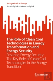 Role Of Clean Coal Technologies In Energy Transformation And Energy Security