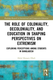 Role Of Coloniality, Decoloniality, And Education In Shaping Perspectives On Extremism