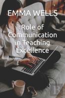 Role Of Communication In Teaching Excellence