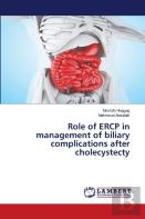 Role Of Ercp In Management Of Biliary Complications After Cholecystecty