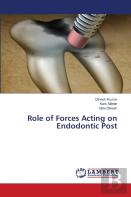 Role Of Forces Acting On Endodontic Post