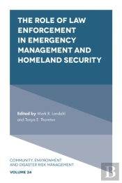 Role Of Law Enforcement In Emergency Management And Homeland Security