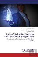 Role Of Oxidative Stress In Ovarian Cancer Progression