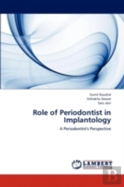Role Of Periodontist In Implantology