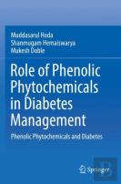 Role Of Phenolic Phytochemicals In Diabetes Management