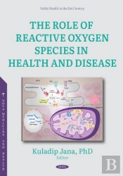 Role Of Reactive Oxygen Species In Health And Disease