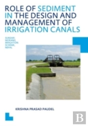 Role Of Sediment In The Design And Management Of Irrigation Canals