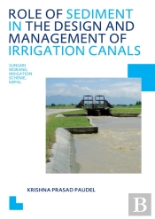 Role Of Sediment In The Design And Management Of Irrigation Canals