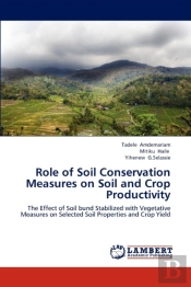 Role Of Soil Conservation Measures On Soil And Crop Productivity