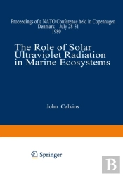 Role Of Solar Ultraviolet Radiation In Marine Ecosystems