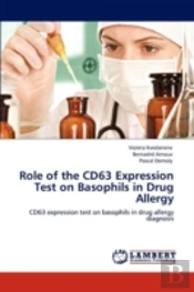 Role Of The Cd63 Expression Test On Basophils In Drug Allergy