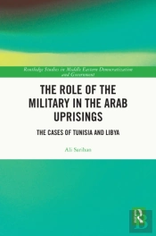 Role Of The Military In The Arab Uprisings
