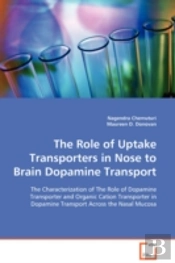 Role Of Uptake Transporters In Nose To Brain Dopamine Transport