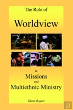 Bertrand.pt - Role Of Worldview In Missions And Multiethnic Ministry