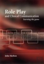 Role Play And Clinical Communication