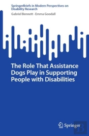 Role That Assistance Dogs Play In Supporting People With Disabilities