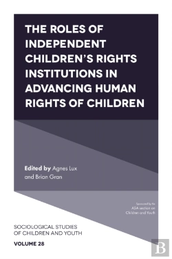 Bertrand.pt - Roles Of Independent Children'S Rights Institutions In Advancing Human Rights Of Children