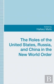 Roles Of The United States, Russia And China In The New World Order