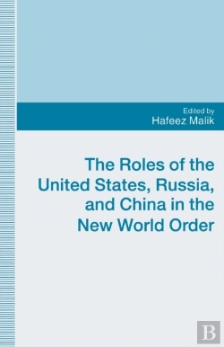 Bertrand.pt - Roles Of The United States, Russia And China In The New World Order