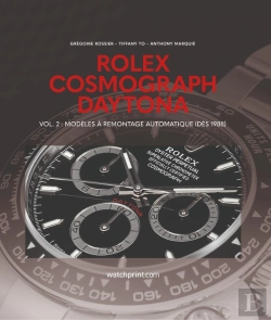 Bertrand.pt - Rolex Cosmograph Daytona Tome 2 : Modèles À Remontage Manuel (Dès 1988)