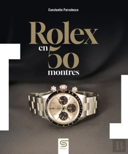 Bertrand.pt - Rolex En 50 Montres