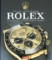 Rolex. La Elegancia De Ver Pasar El Tiempo