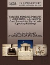 Rolland B. Mcmaster, Petitioner, V. United States. U.S. Supreme Court Transcript Of Record With Supporting Pleadings