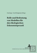 Rolle Und Bedeutung Von Modellen Fuer Den Oekologischen Erkenntnisproze
