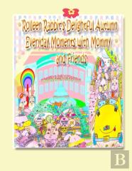 Rolleen Rabbit'S Delightful Autumn Everyday Moments With Mommy And Friends