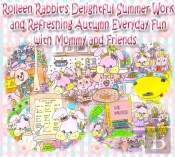 Rolleen Rabbit'S Delightful Summer Work And Refreshing Autumn Everyday Fun With Mommy And Friends