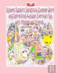 Rolleen Rabbit'S Delightful Summer Work And Refreshing Autumn Everyday Fun With Mommy And Friends