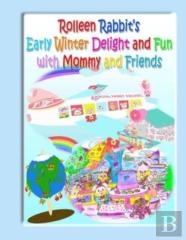Rolleen Rabbit'S Early Winter Delight And Fun With Mommy And Friends