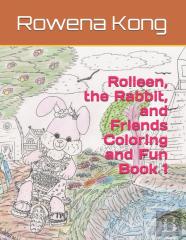 Rolleen, The Rabbit, And Friends  Coloring And Fun Book 1