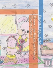 Rolleen, The Rabbit, And Friends Coloring Book 3