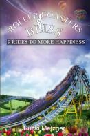 Roller Coasters & Bliss