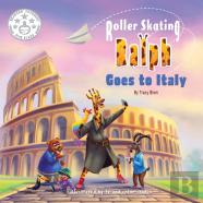 Roller Skating Ralph Goes To Italy
