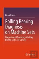 Rolling Bearing Diagnosis On Machine Sets