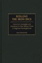 Rolling The Iron Dice