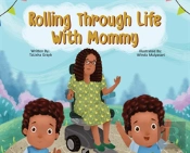 Rolling Through Life With Mommy